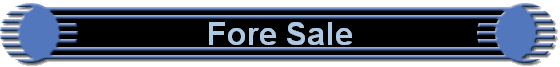 Fore Sale